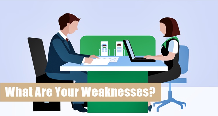 What Are Your Weaknesses